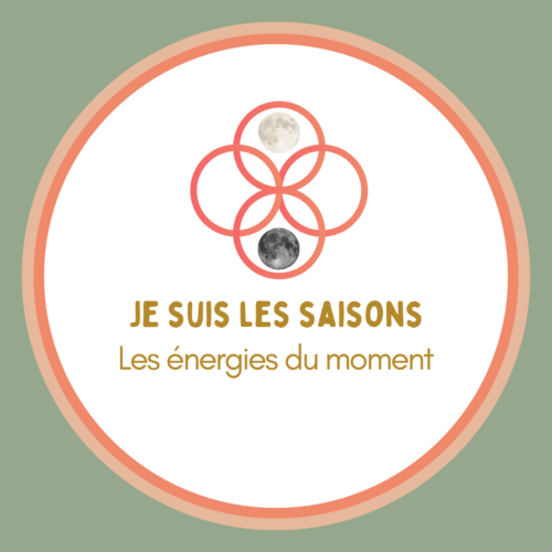 Je suis les saisons - Les énergies du moment